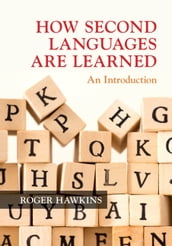 How Second Languages are Learned