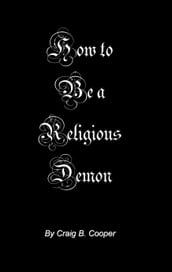 How To Be A Religious Demon