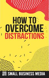 How To Overcome Distractions