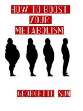 How To Really Boost Your Metabolism