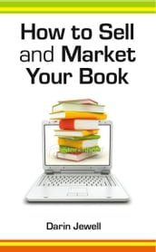 How To Sell And Market Your Book