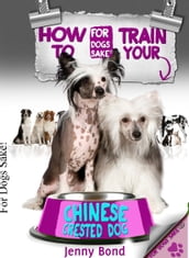 How To Train Your Chinese Crested Dog