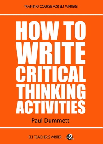 How To Write Critical Thinking Activities - Paul Dummett