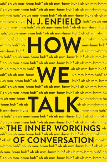 How We Talk - N. J. Enfield