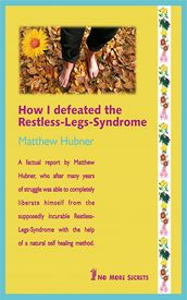 How I defeated the Restless-Legs-Syndrome