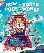 How the North Pole Works Hardcover