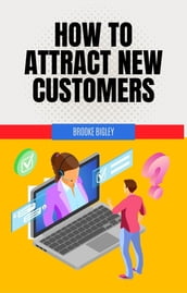 How to Attract New Customers