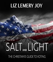 How to Be Salt and Light