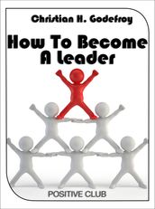 How to Become a Leader