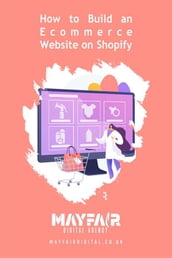 How to Build an Ecommerce Website on Shopify