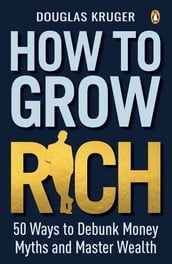 How to Grow Rich