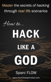 How to Hack Like a GOD