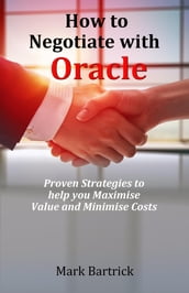 How to Negotiate with Oracle