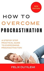 How to Overcome Procrastination