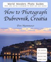 How to Photograph Dubrovnik, Croatia