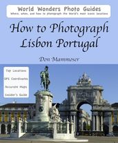How to Photograph Lisbon, Portugal