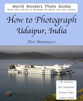 How to Photograph Udaipur, India