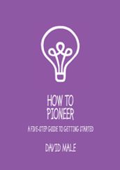 How to Pioneer: A five-step guide to getting started