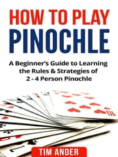 How to Play Pinochle