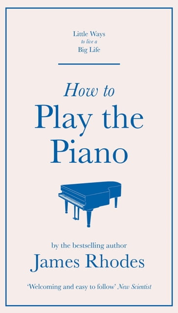 How to Play the Piano - James Rhodes