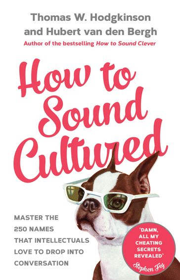 How to Sound Cultured - Hubert Van Den Bergh - Thomas W. Hodgkinson