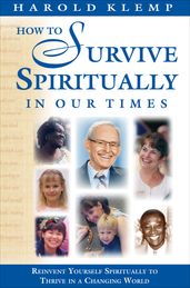 How to Survive Spiritually in Our Times
