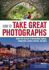 How to Take Great Photographs