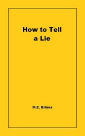 How to Tell a Lie