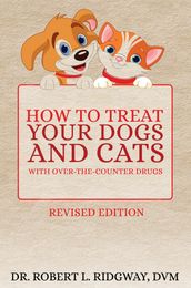 How to Treat Your Dogs and Cats with Over-the-Counter Drugs