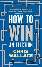 How to Win an Election