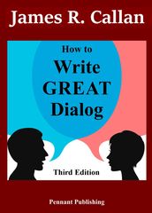 How to Write Great Dialog, Third Edition