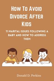 How to avoid divorce after kids.