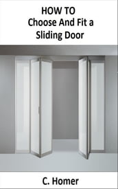 How to choose and fit a sliding door
