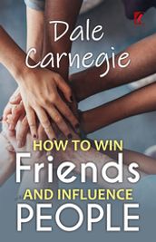 How to win friends and influence people