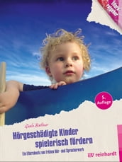 Hörgeschädigte Kinder spielerisch fördern