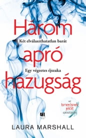 Három apró hazugság