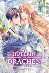 Hüterin der Drachen, Band 06