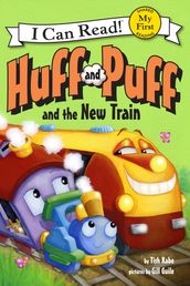 Huff and Puff and the New Train