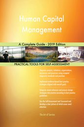 Human Capital Management A Complete Guide - 2019 Edition