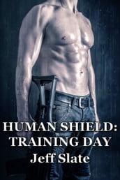 Human Shield: Training Day