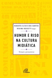 Humor e riso na cultura midiática