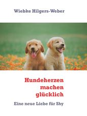 Hundeherzen machen glücklich