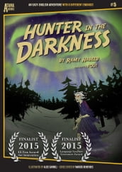 Hunter in the Darkness: An Easy-English Adventure with 8 Different Endings