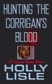 Hunting the Corrigan s Blood