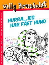 Hurra, jeg har faet hund