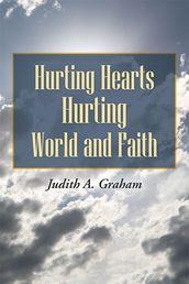 Hurting Hearts Hurting World and Faith
