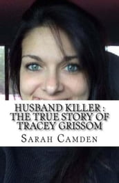 Husband Killer Tracey Grissom