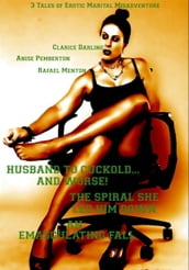 Husband to Cuckold... and Worse! - The Spiral She Led Him Down - An Emasculating Fall