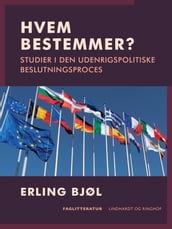 Hvem bestemmer? Studier i den udenrigspolitiske beslutningsproces