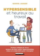 Hypersensible et heureux au travail